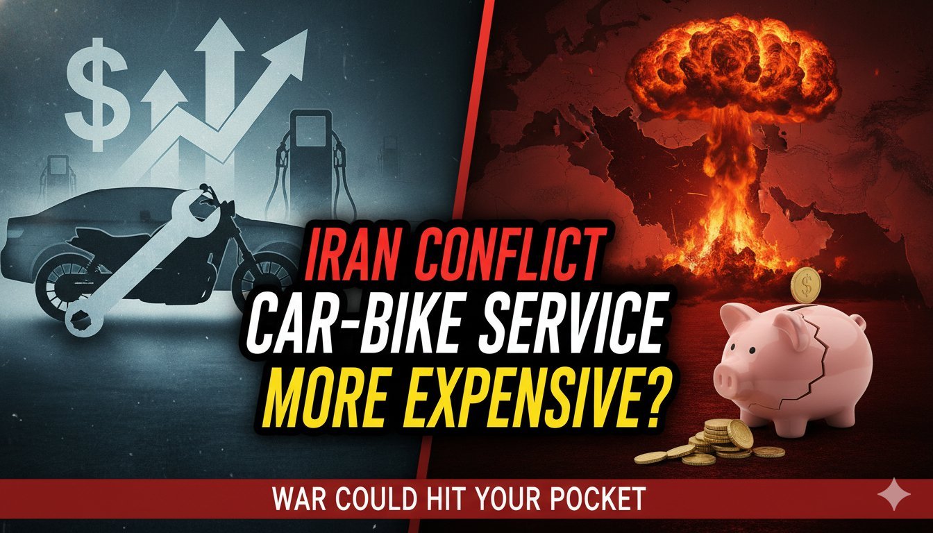 Alt Text for featured image : ईरान युद्ध के कारण बढ़ती क्रूड ऑयल कीमतों से प्रभावित कार और बाइक सर्विसिंग, भारत में महंगा रखरखाव